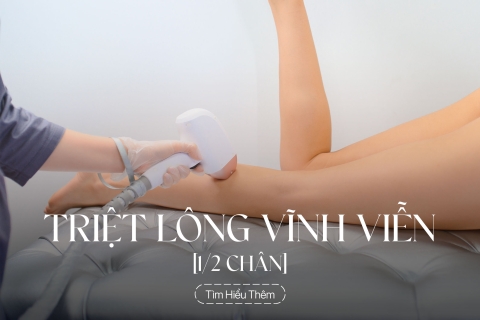 Triệt lông 1/2 chân vĩnh viễn